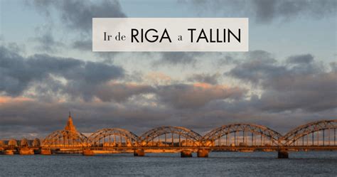 distancia riga tallin|Cómo ir de Riga a Tallin: bus, tren, avión, coche